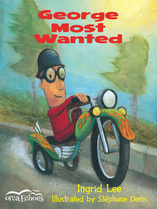 Title details for George Most Wanted by Ingrid Lee - Available